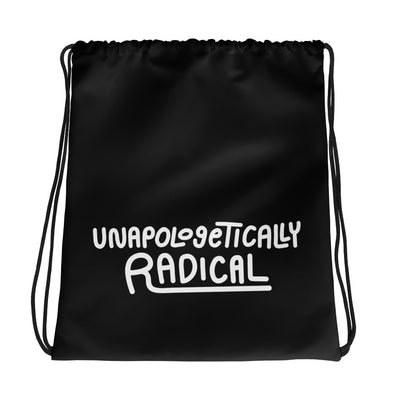 Unapologetically Radical Drawstring Bag
