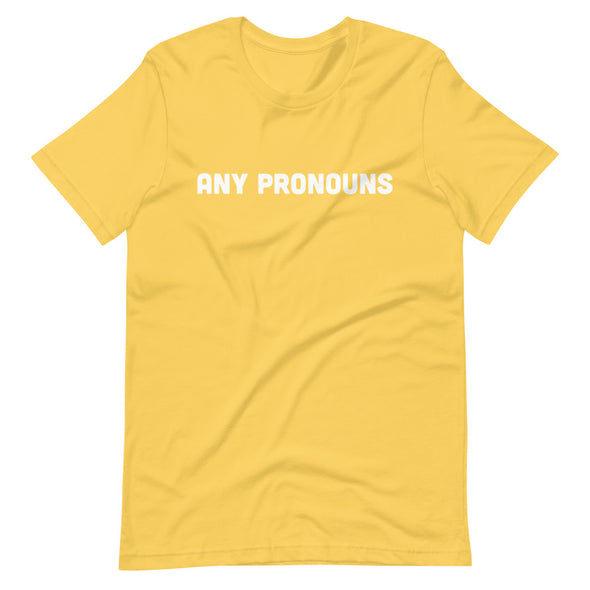 Any Pronouns Unisex T-Shirt
