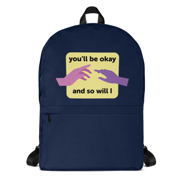 You'll Be Okay Backpack