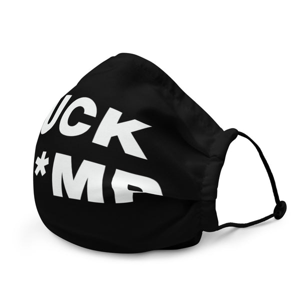 Fuck Tr*mp Premium Face Mask