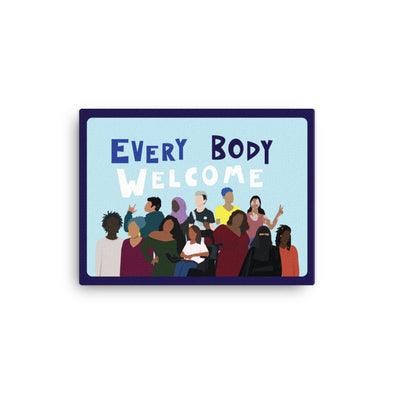 Every Body Welcome Canvas Print