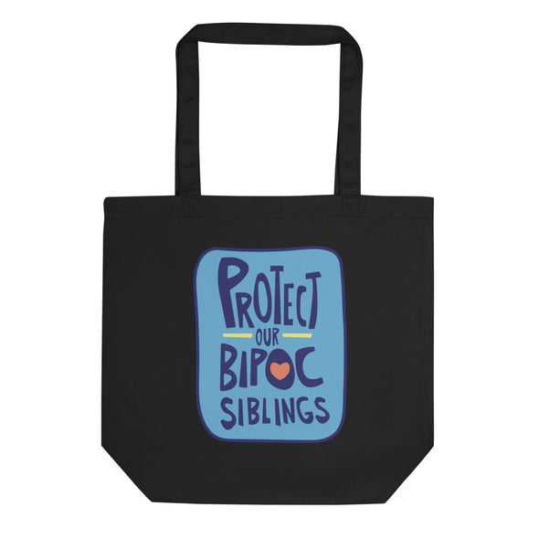 Protect Our BIPOC Siblings Eco Tote