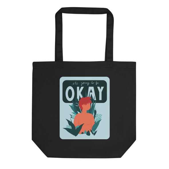 It's Going to Be Okay Eco Tote
