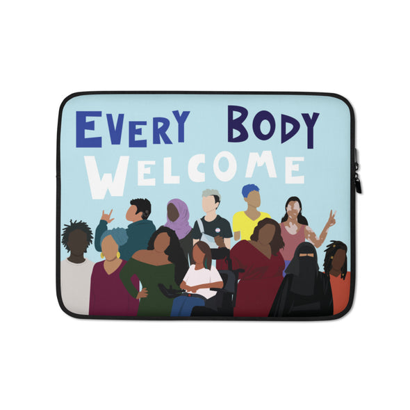 Every Body Welcome™ Laptop Sleeve