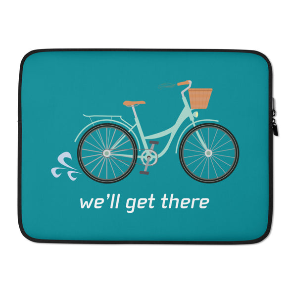 We'll Get There Laptop Sleeve