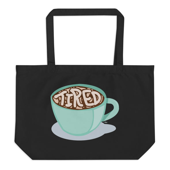 Tired Large Eco Tote