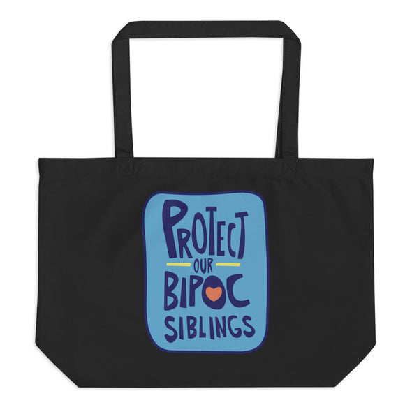 Protect Our BIPOC Siblings Large Eco Tote