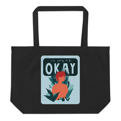 It's Going to Be Okay Large Eco Tote