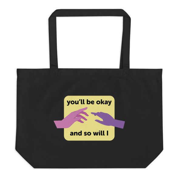 You'll Be Okay Large Eco Tote