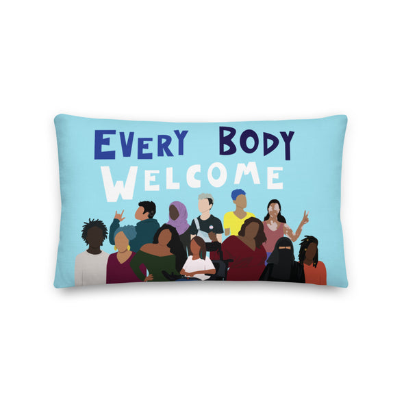 Every Body Welcome Premium Pillow