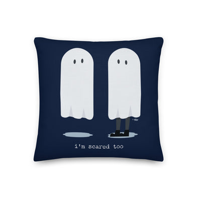 I'm Scared Too Premium Pillow