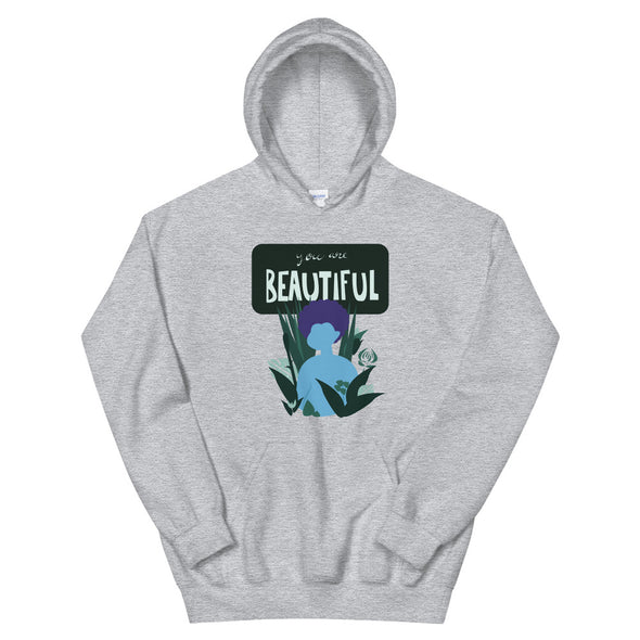 You Are Beautiful Unisex Hoodie