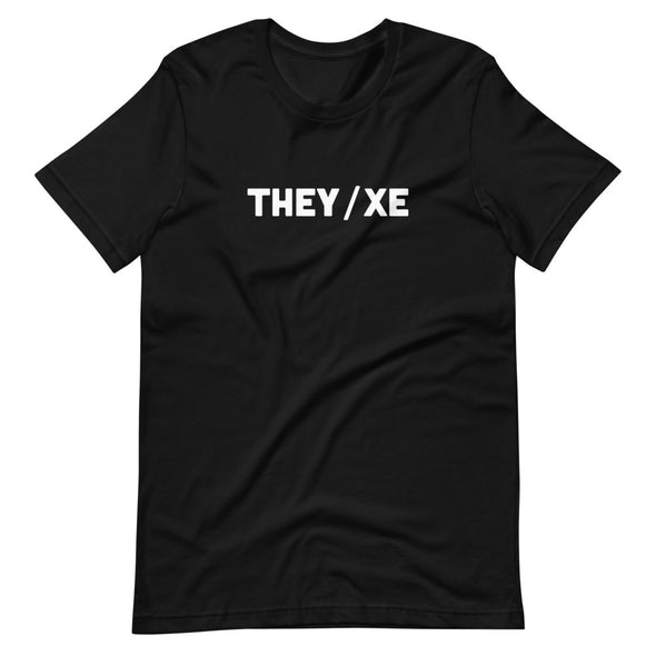 They/Xe Unisex T-Shirt