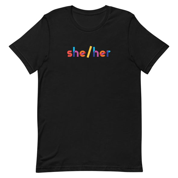 She/Her Rainbow T-Shirt