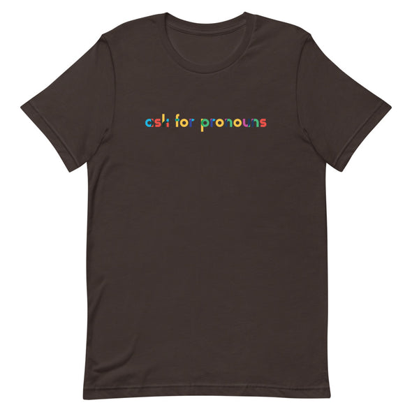 Ask for Pronouns Rainbow T-Shirt