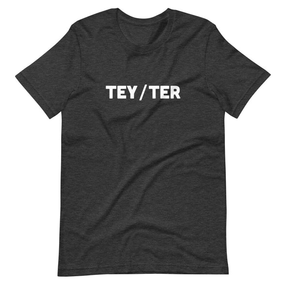 Tey/Ter Unisex T-Shirt