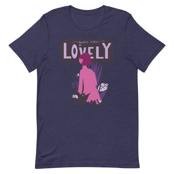 You Are Lovely Unisex T-Shirt