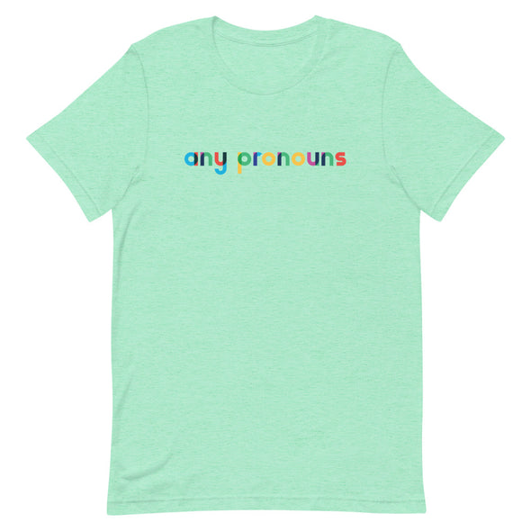 Any Pronouns Rainbow T-Shirt