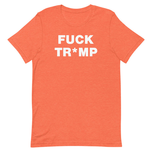 Fuck Tr*mp T-Shirt