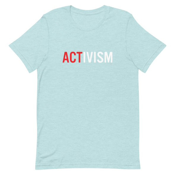 Activism Unisex T-Shirt