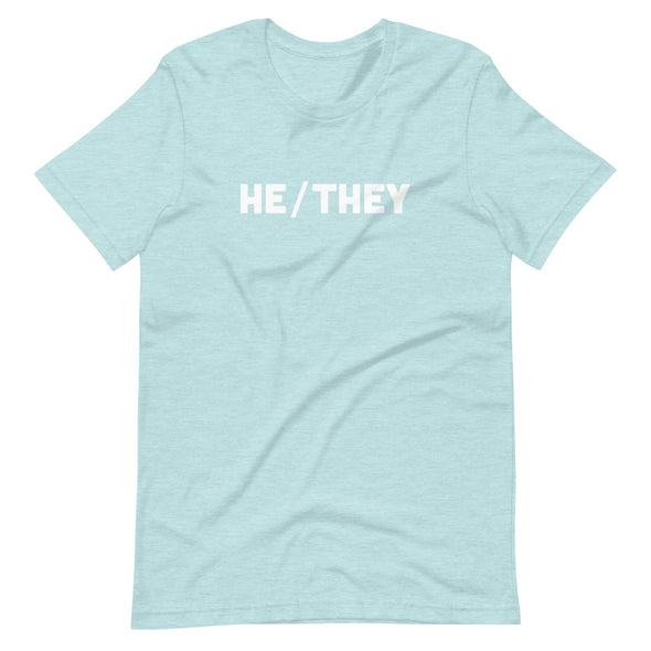He/They Unisex T-Shirt