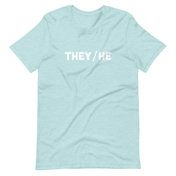 They/He Unisex T-Shirt