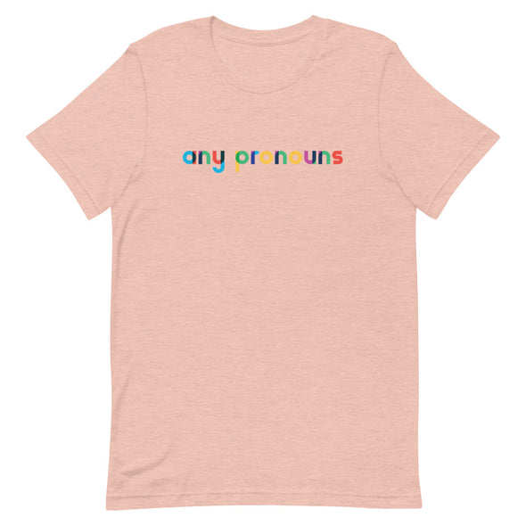 Any Pronouns Rainbow T-Shirt