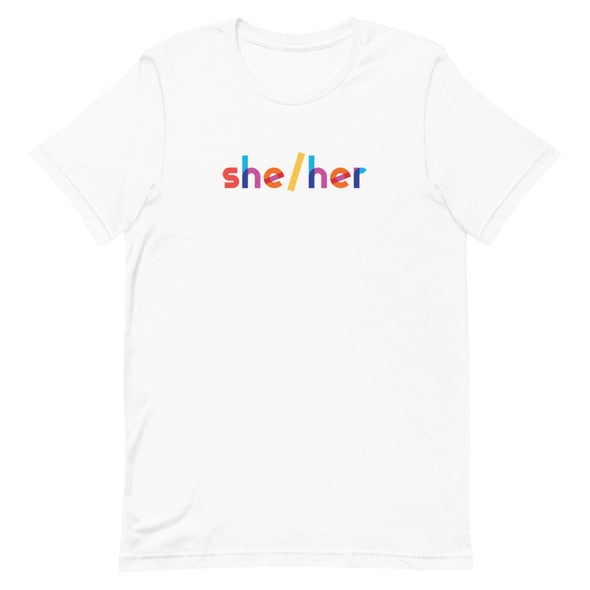 She/Her Rainbow T-Shirt